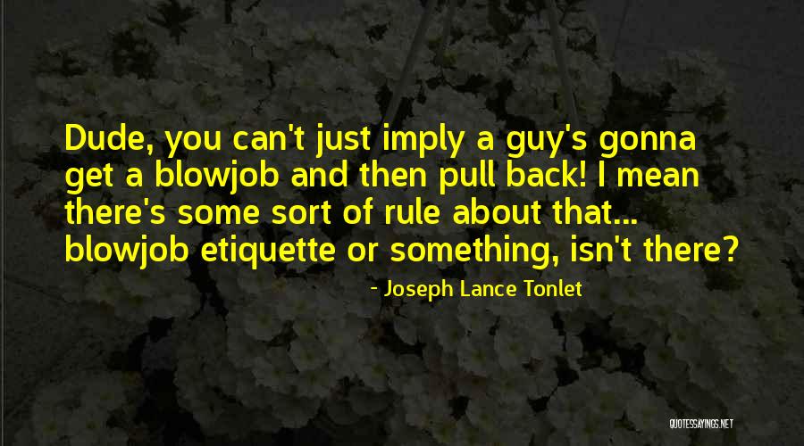 Joseph Lance Tonlet Quotes 1726555