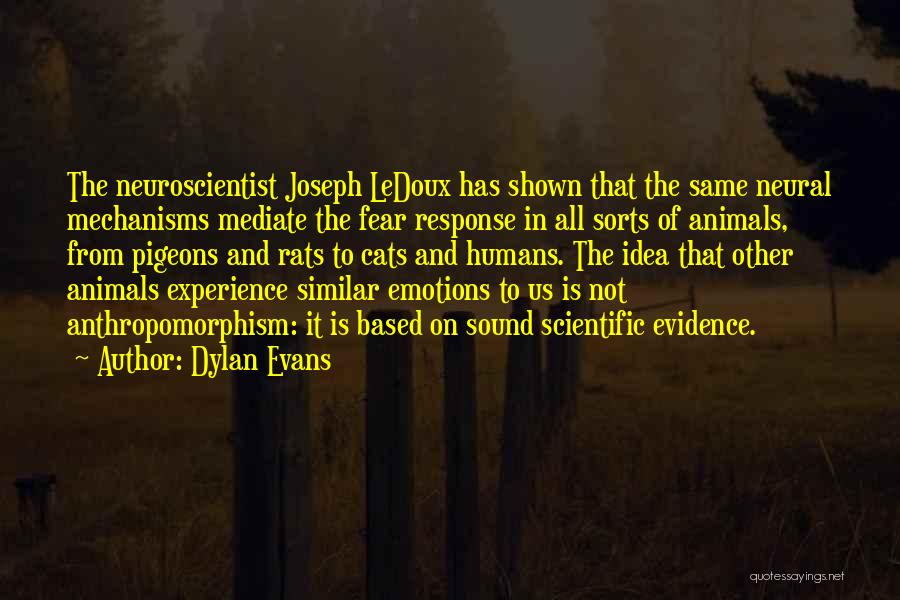 Joseph Ledoux Quotes By Dylan Evans