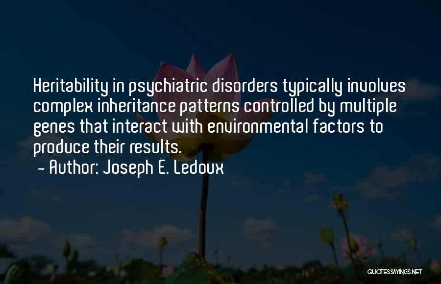 Joseph Ledoux Quotes By Joseph E. Ledoux