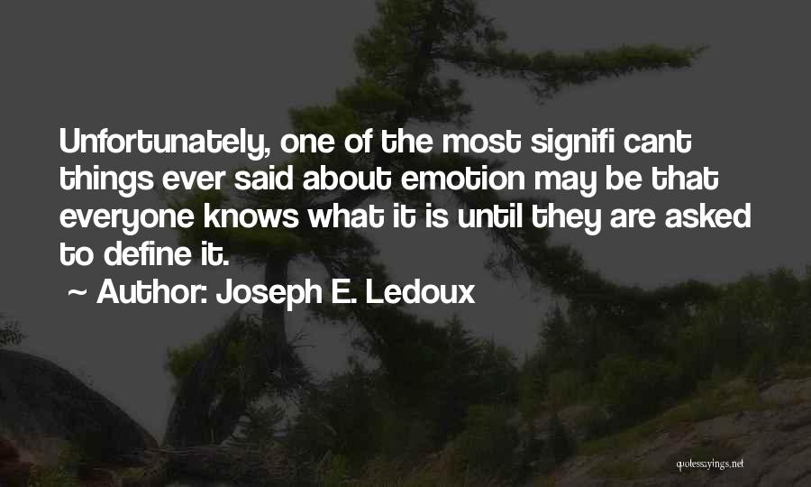 Joseph Ledoux Quotes By Joseph E. Ledoux