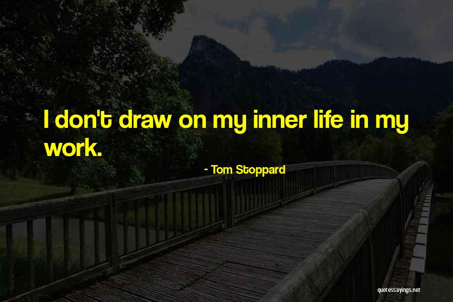 Joseph Legwaila Quotes By Tom Stoppard Joseph Legwaila Quotes By Tom Stoppard
