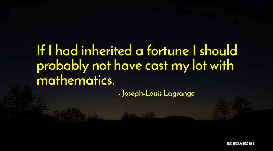 Joseph-Louis Lagrange Quotes 164263 Joseph-Louis Lagrange Quotes 164263