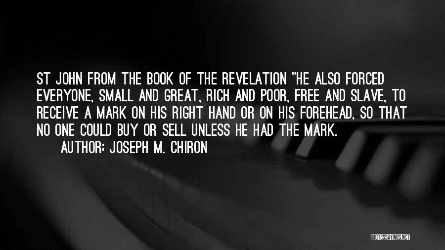 Joseph M. Chiron Quotes 1990699