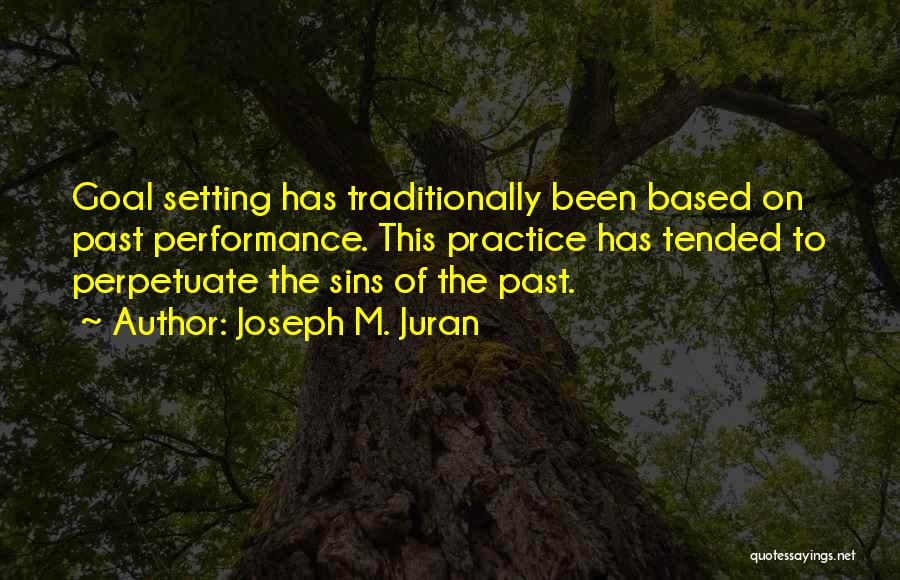 Joseph M. Juran Quotes 1126438