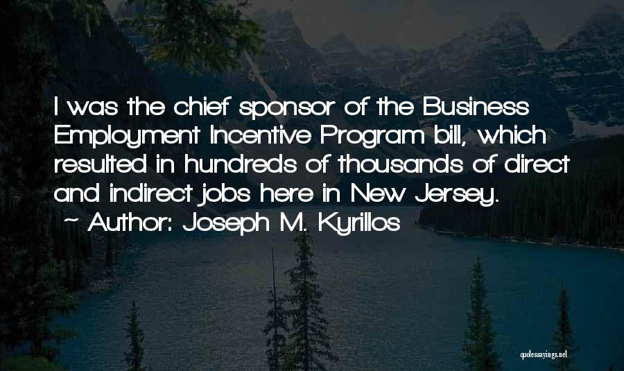 Joseph M. Kyrillos Quotes 1024863