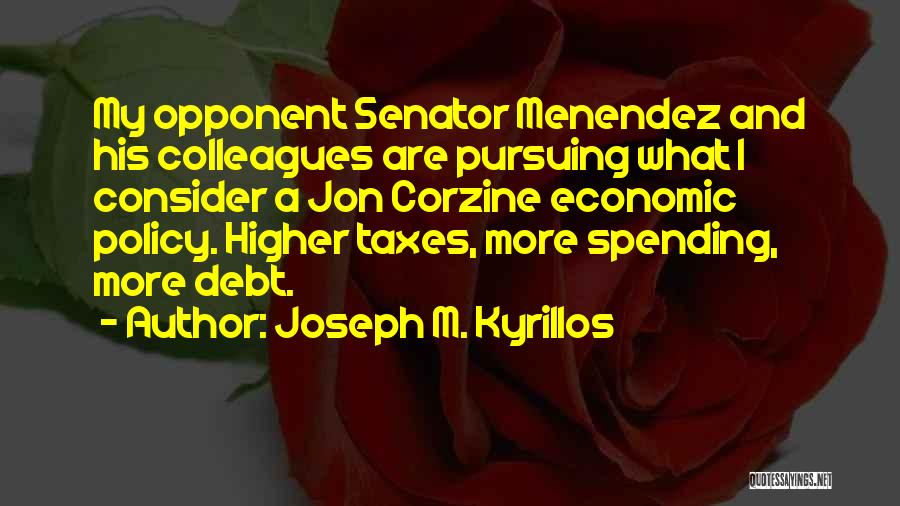 Joseph M. Kyrillos Quotes 808110
