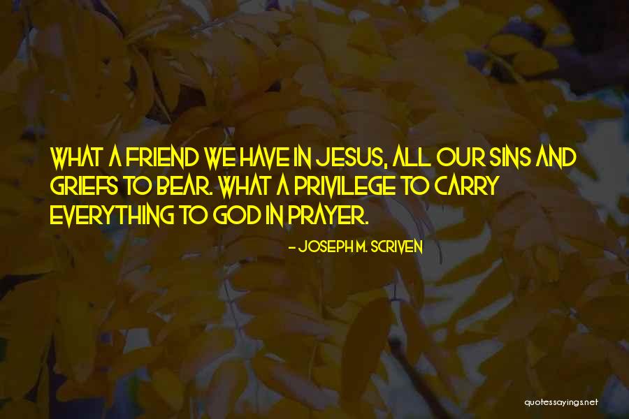 Joseph M. Scriven Quotes 1085345