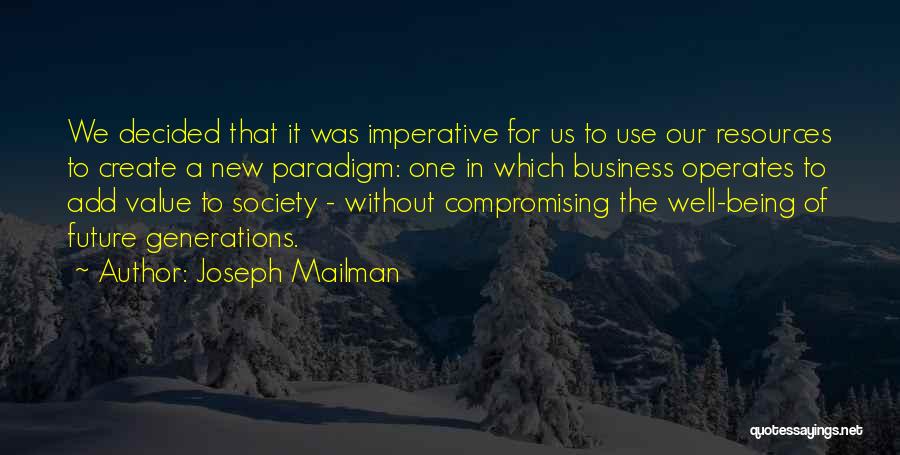 Joseph Mailman Quotes 2032872