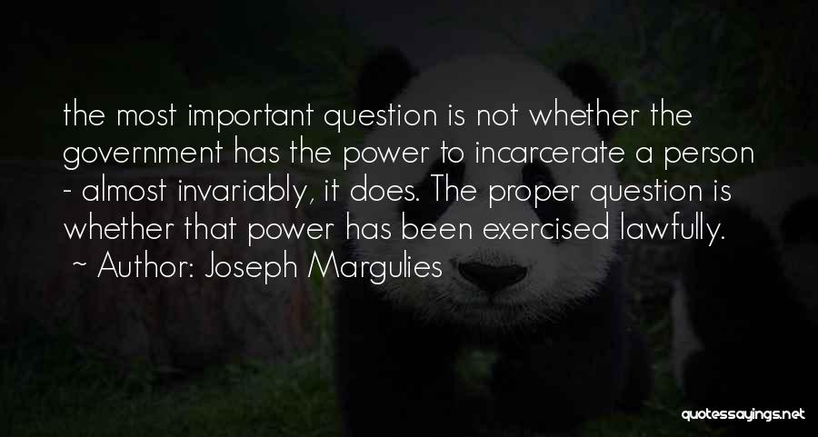 Joseph Margulies Quotes 334893