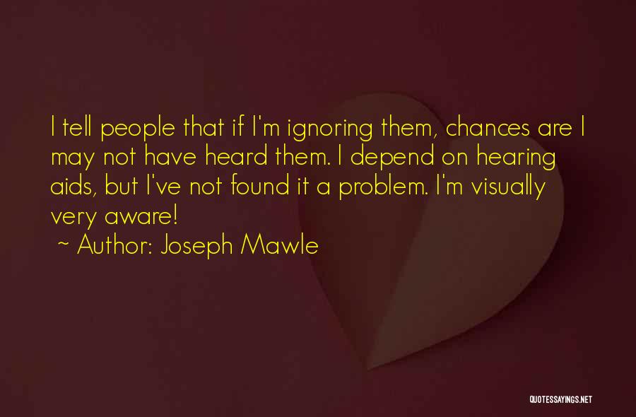 Joseph Mawle Quotes 106375