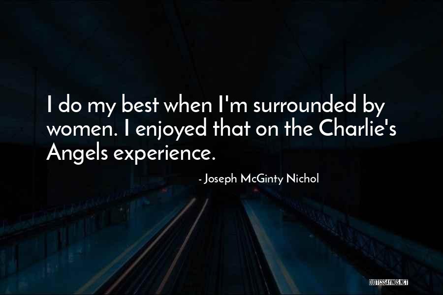 Joseph McGinty Nichol Quotes 1373427