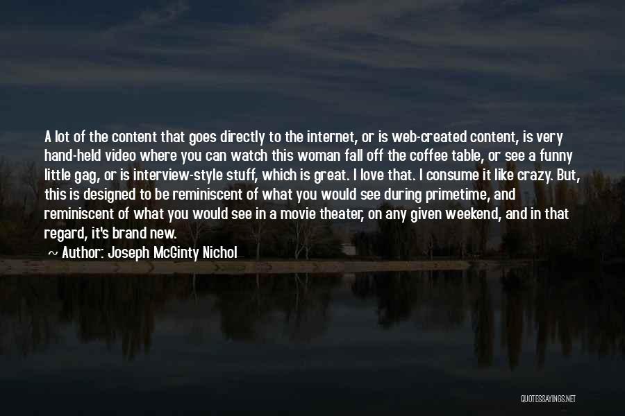 Joseph McGinty Nichol Quotes 1536607