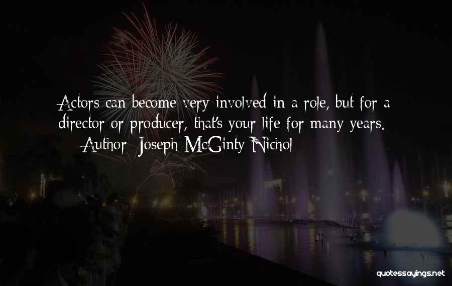 Joseph McGinty Nichol Quotes 2223751