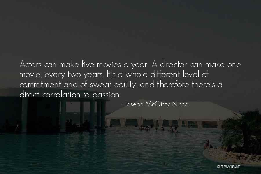 Joseph McGinty Nichol Quotes 492955