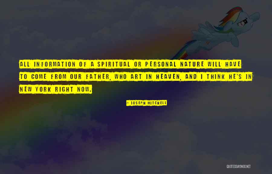 Joseph Mitchell Quotes 1444069 Joseph Mitchell Quotes 1444069