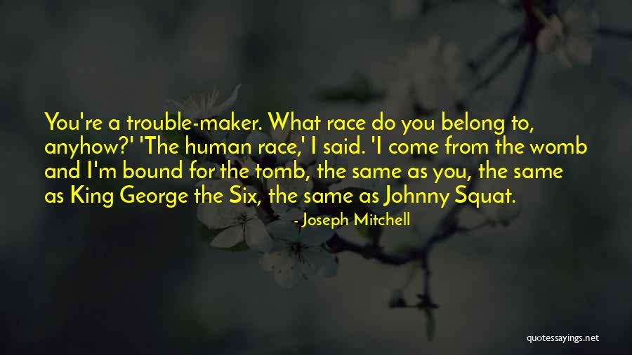 Joseph Mitchell Quotes 2077463 Joseph Mitchell Quotes 2077463