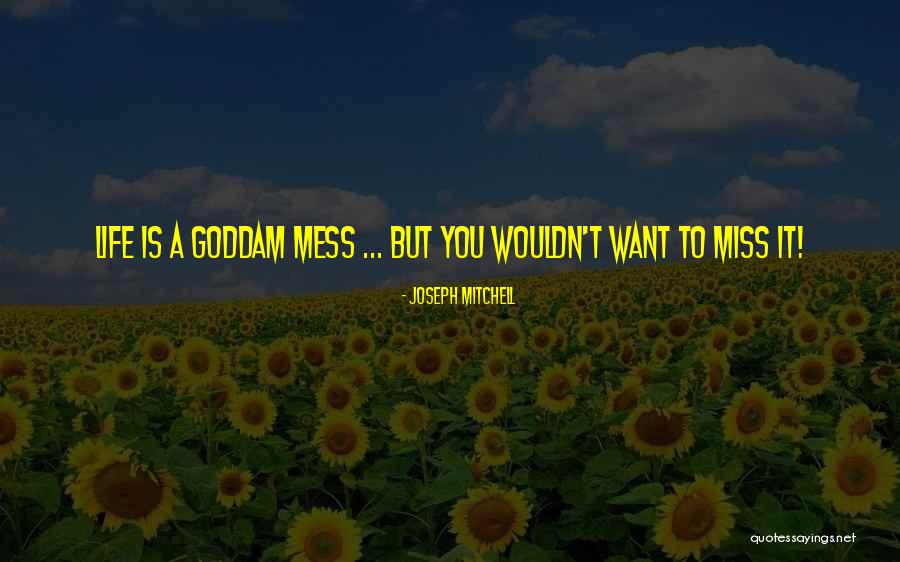 Joseph Mitchell Quotes 538213 Joseph Mitchell Quotes 538213