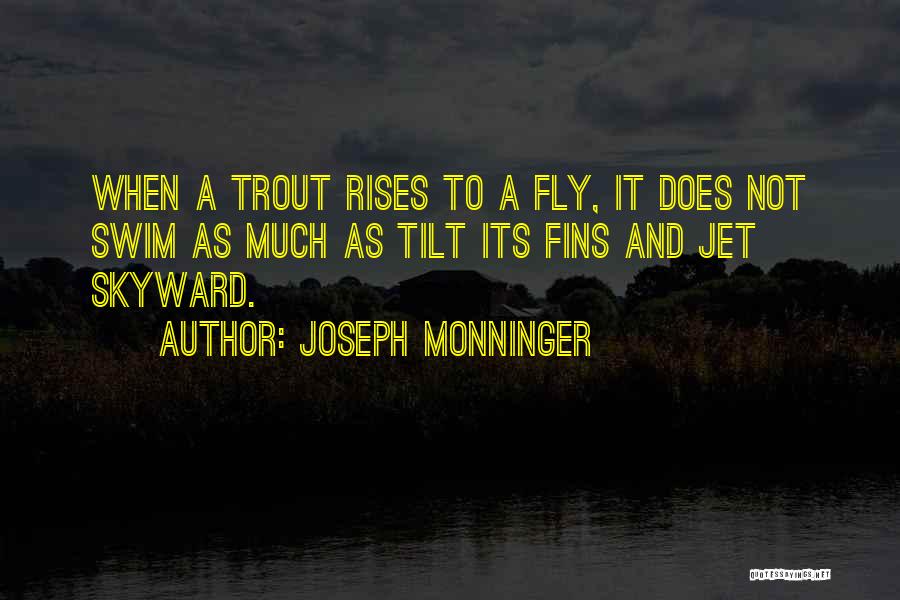 Joseph Monninger Quotes 604039