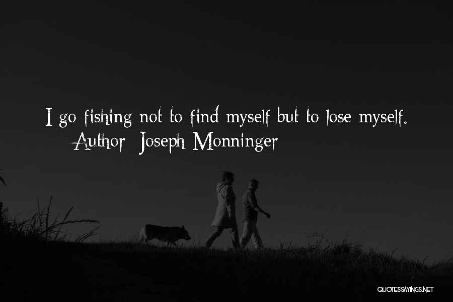 Joseph Monninger Quotes 978240