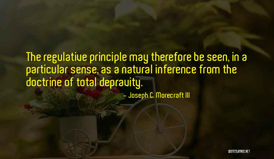 Joseph Morecraft Quotes By Joseph C. Morecraft III