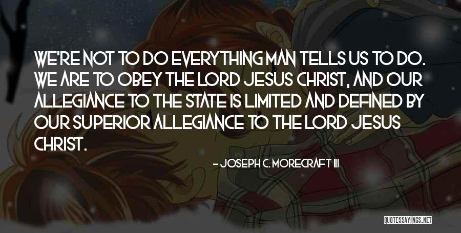 Joseph Morecraft Quotes By Joseph C. Morecraft III