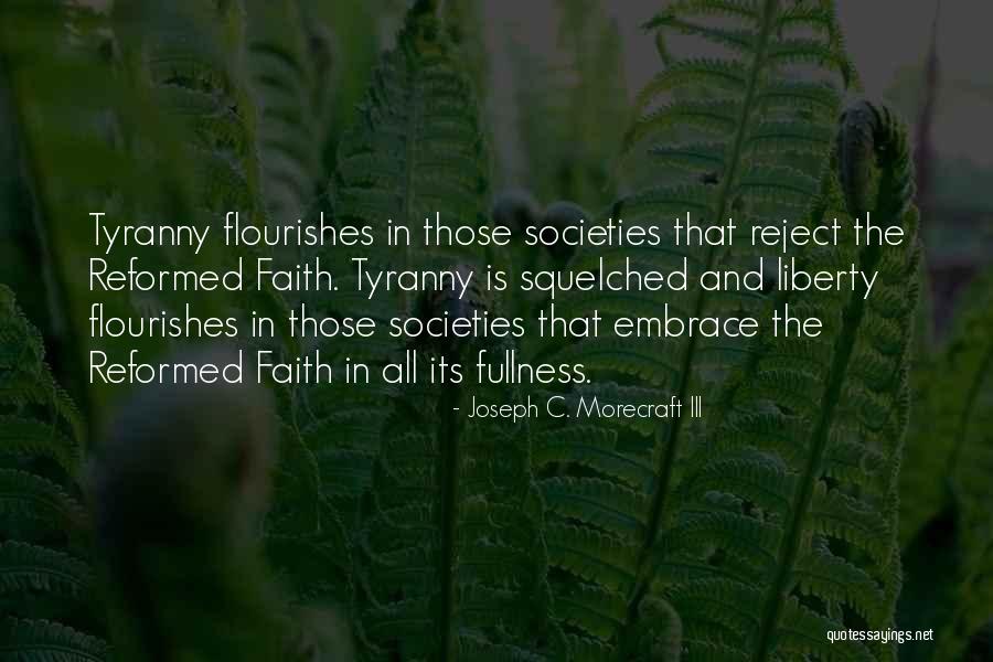 Joseph Morecraft Quotes By Joseph C. Morecraft III