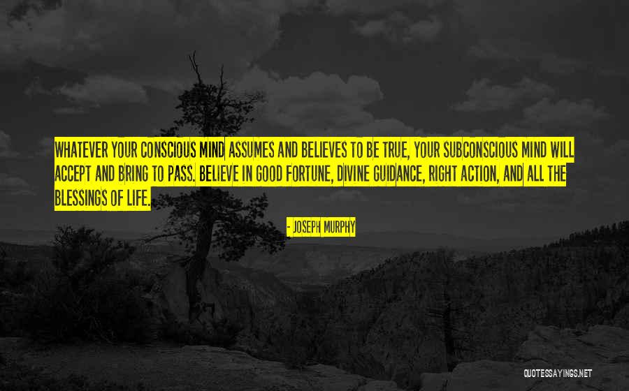 Joseph Murphy Subconscious Mind Quotes By Joseph Murphy Joseph Murphy Subconscious Mind Quotes By Joseph Murphy