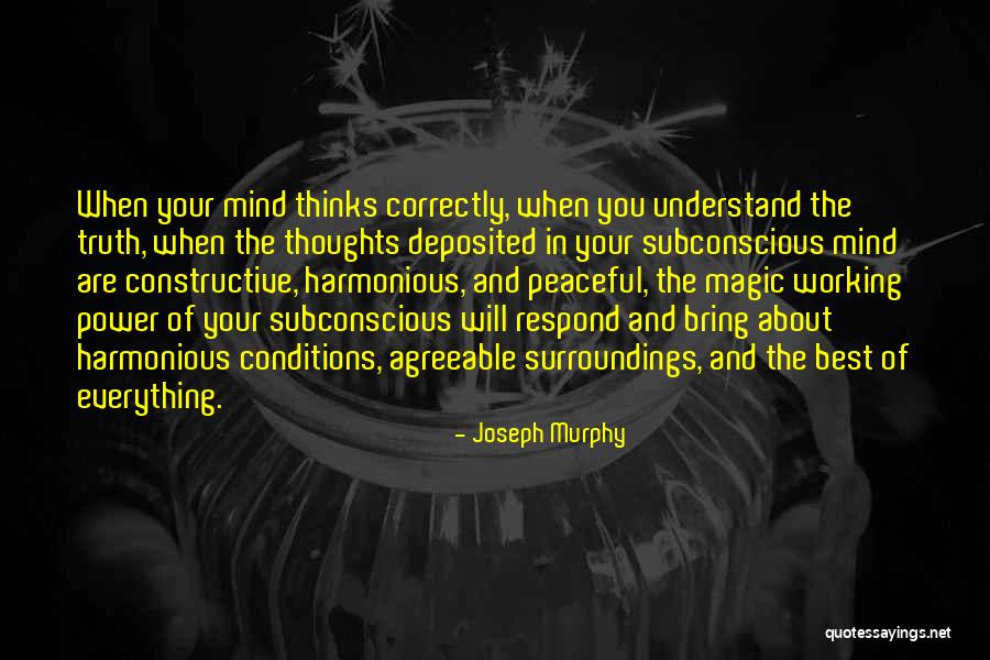 Joseph Murphy Subconscious Mind Quotes By Joseph Murphy