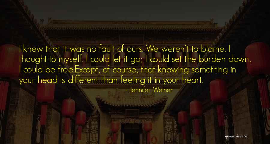 Joseph Nicolosi Quotes By Jennifer Weiner Joseph Nicolosi Quotes By Jennifer Weiner