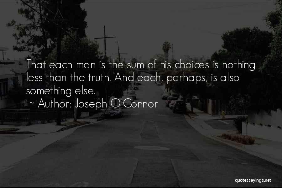 Joseph O Connor Quotes By Joseph O'Connor