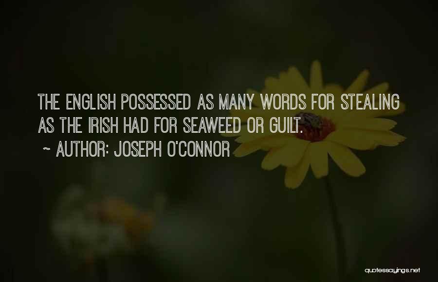 Joseph O Connor Quotes By Joseph O'Connor