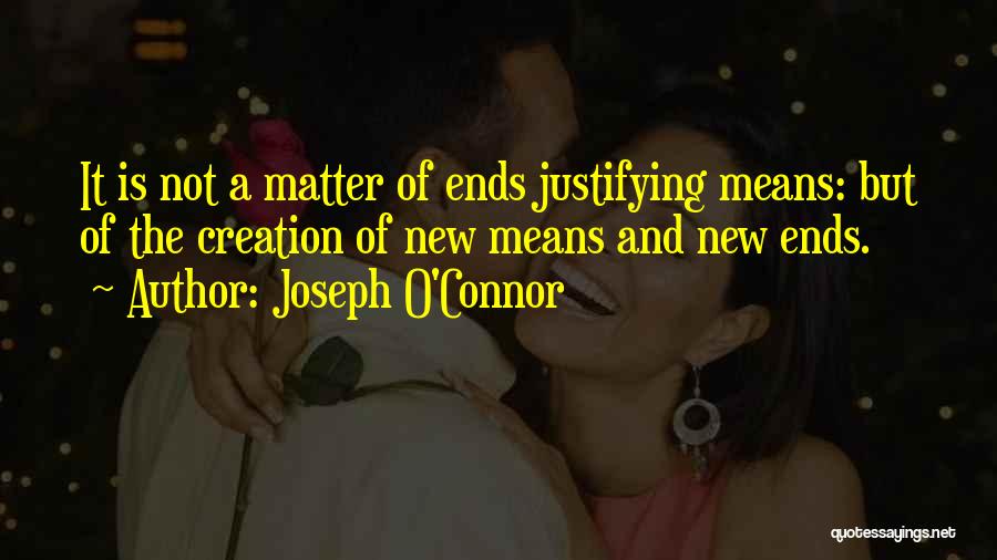 Joseph O'Connor Quotes 2199001