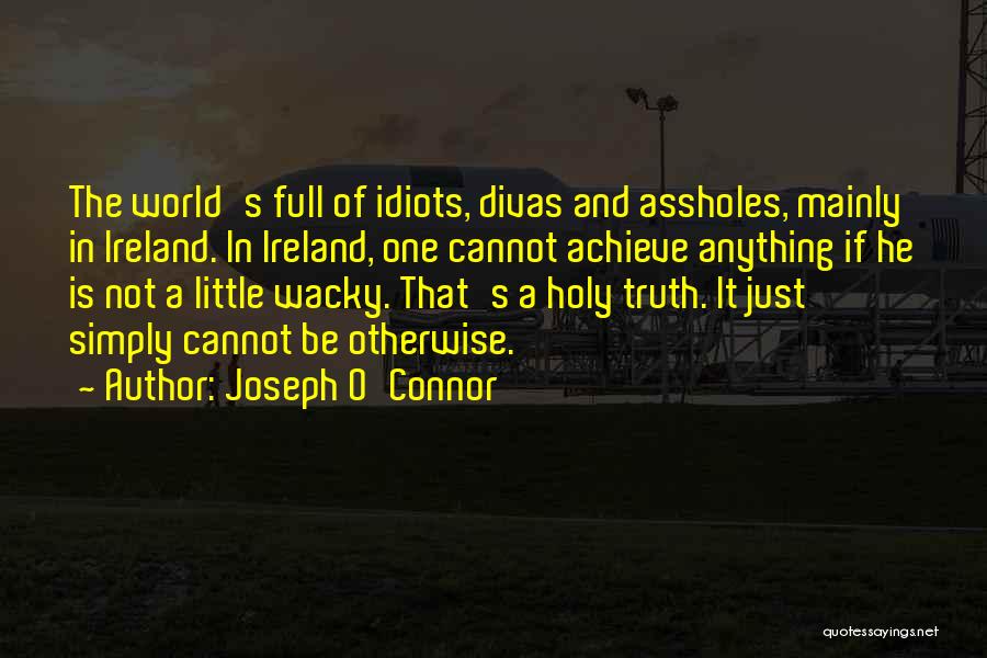 Joseph O'Connor Quotes 582215