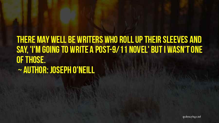 Joseph O'Neill Quotes 1611310