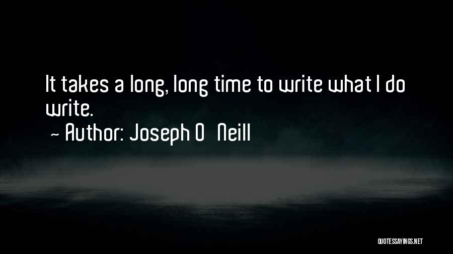 Joseph O'Neill Quotes 1660551