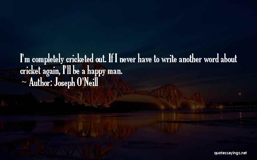 Joseph O'Neill Quotes 1662767