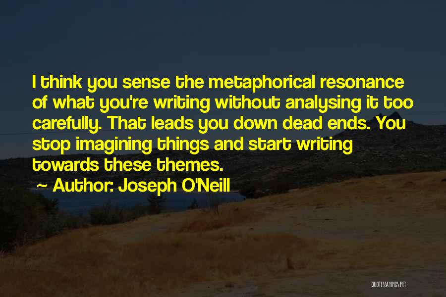Joseph O'Neill Quotes 1847484