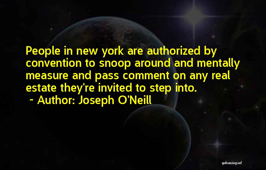 Joseph O'Neill Quotes 256502