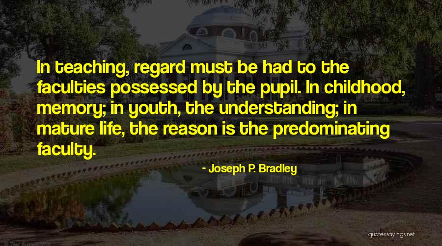 Joseph P. Bradley Quotes 582115