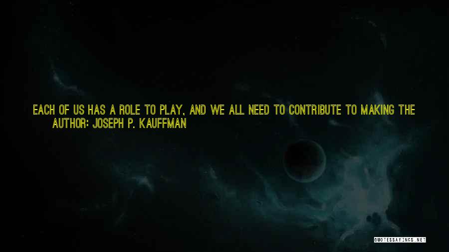 Joseph P. Kauffman Quotes 1292761