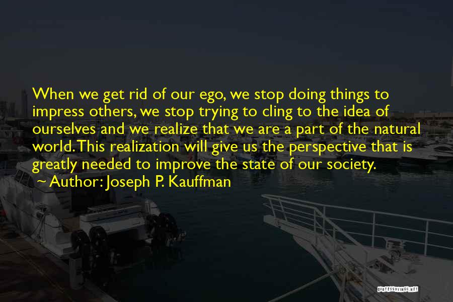 Joseph P. Kauffman Quotes 1362879