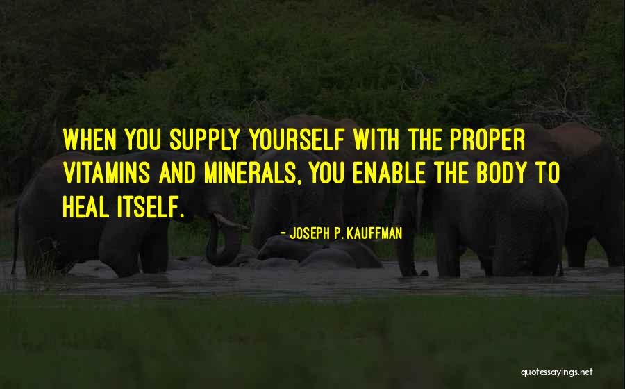 Joseph P. Kauffman Quotes 1391233