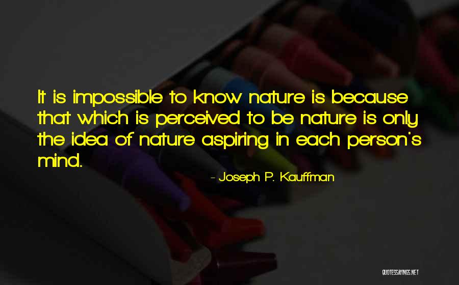 Joseph P. Kauffman Quotes 1522441