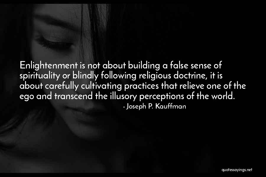 Joseph P. Kauffman Quotes 1612836