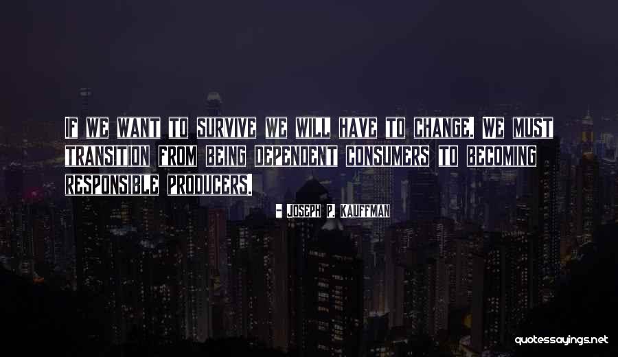 Joseph P. Kauffman Quotes 1841366 Joseph P. Kauffman Quotes 1841366