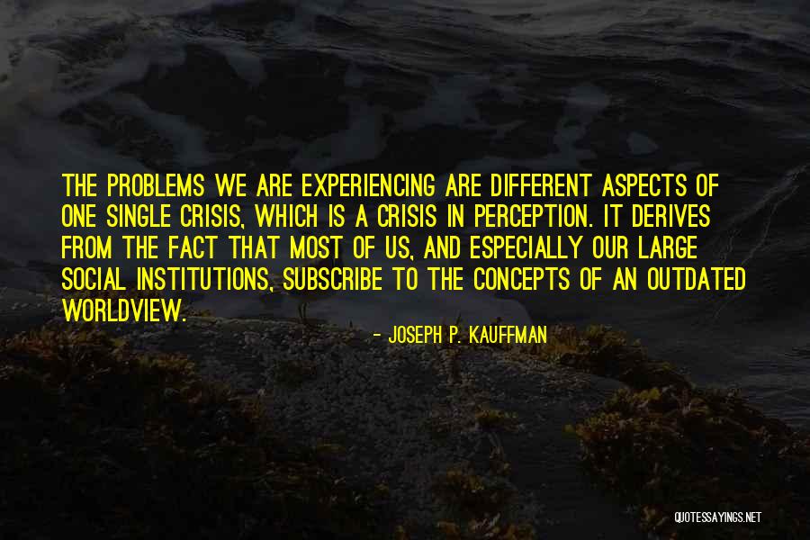 Joseph P. Kauffman Quotes 210659