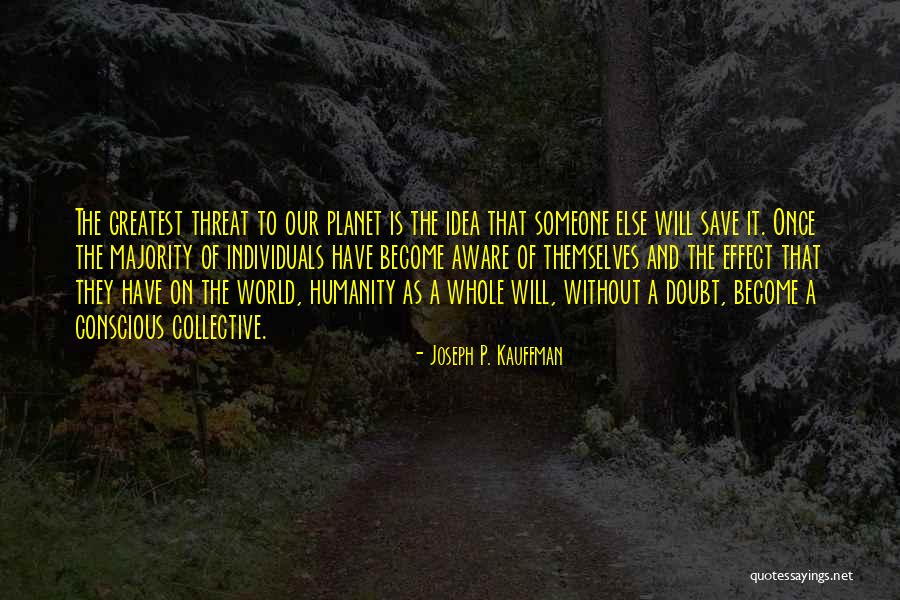 Joseph P. Kauffman Quotes 2151045