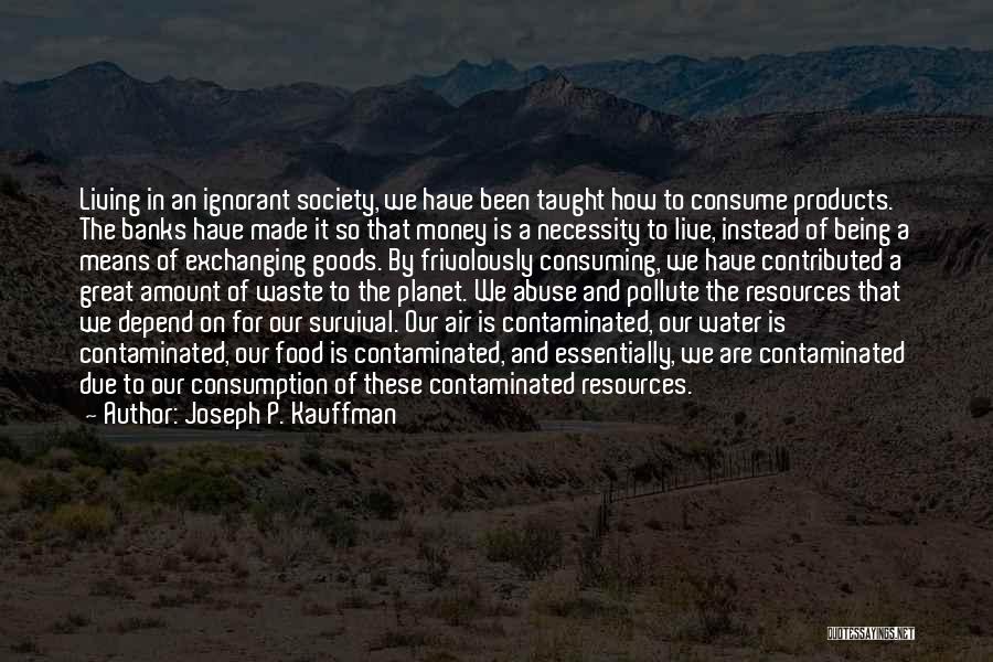 Joseph P. Kauffman Quotes 251458