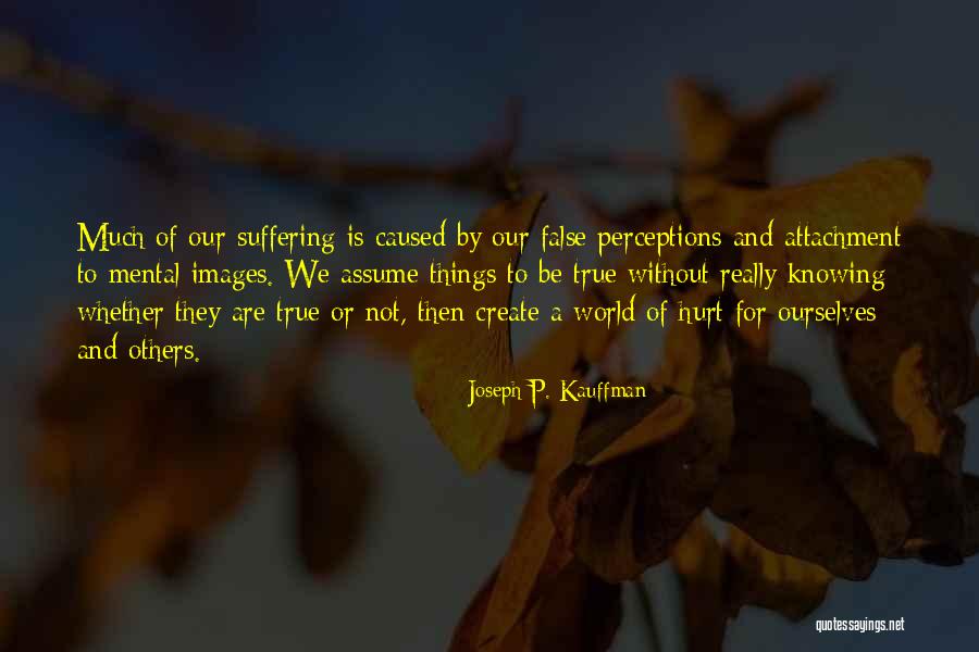 Joseph P. Kauffman Quotes 913973