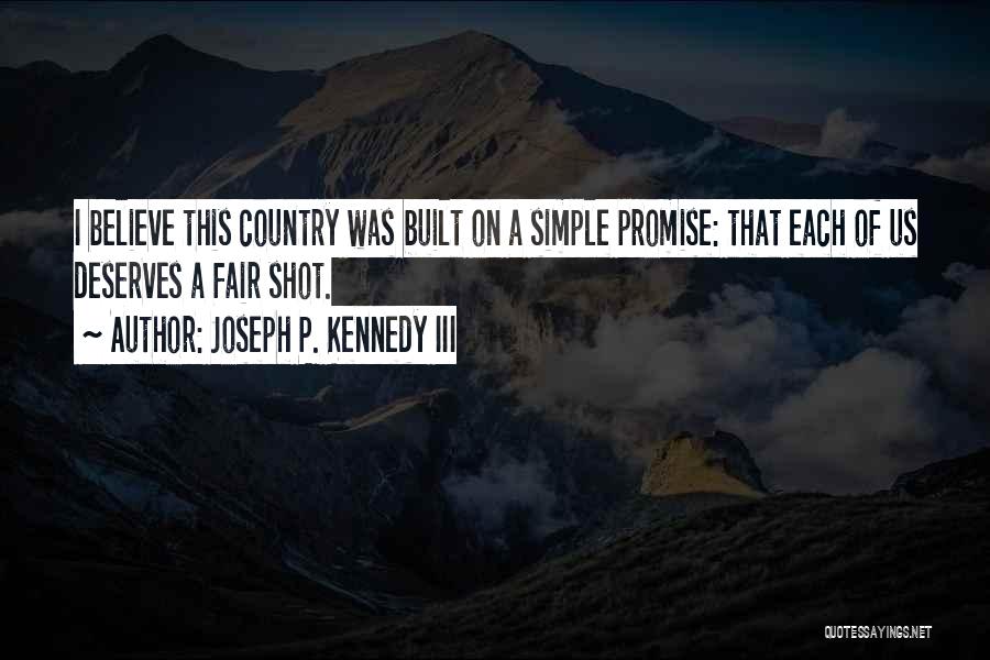 Joseph P. Kennedy III Quotes 1120108